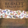 Bersuit Vergarabat - La Papita