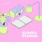 Good Thing - Kali J lyrics