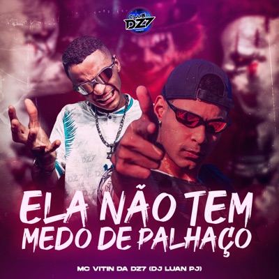 ELA NÃO TEM MEDO DE PALHAÇO - Single