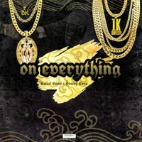 ON EVERYTHING (feat. Greedy Sosa) - Single - BUCKINGHAM B.K.