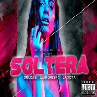 Soltera - Single - Delouis, Luis Crespo & La Jota