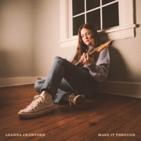 Make It Through - Single - Leanna Crawford