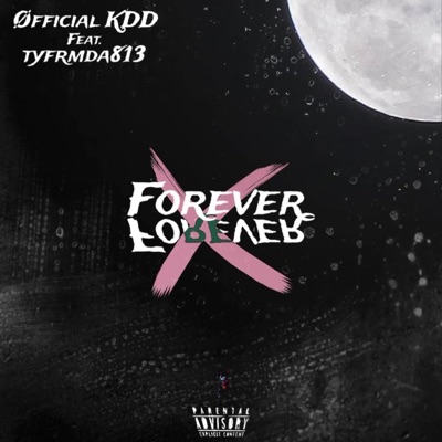 Forever Forever (feat. Øfficial KDD & tyfrmda813) - Single