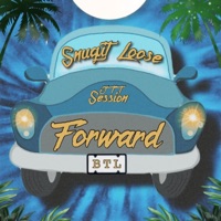 Forward (Off the Top Sessions) [Off the Top Sessions] - Single - Snugit Loose