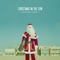 Christmas In The Sun - Morgan Evans lyrics