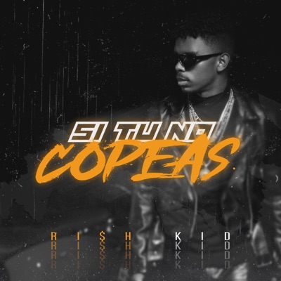 Si Tu No Copeas - Single