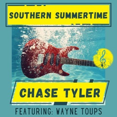 Southern Summertime (feat. Wayne Toups) - Single