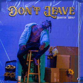 Don't Leave Surfer Wolf