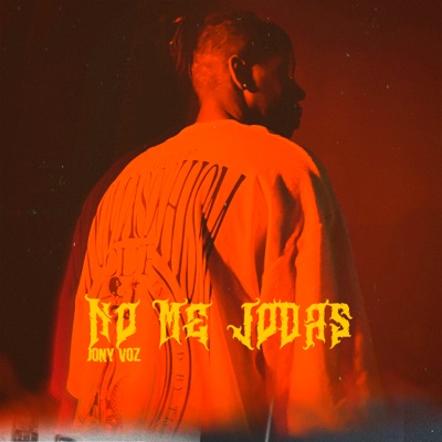 No Me Jodas - Single