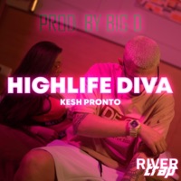 Highlife Diva - Single - Kesh Pronto