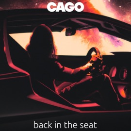 Back in the Seat Cago