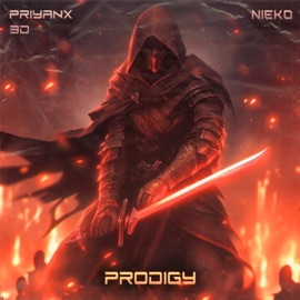 Prodigy (feat. Nieko, 3D) PRIYANX