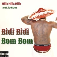 Bidi Bidi Bom Bom (prod. by G5yve) - Single - Millz Millz Millz & G5YVE
