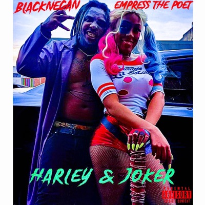 Harley & Joker/Toxic Relationship (feat. Empress the Poet) - Single