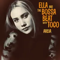 Areia — Ella & the Bossa Beat, Toco