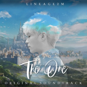 The One (Lineage2m Original Soundtrack) - Single