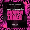 Casteorização Momentânea (feat. dj Bosão original) - Single