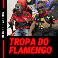 Tropa do Flamengo - Single - Deejay Lucca & Mc Gn