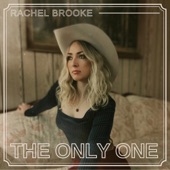 Rachel Brooke - The Only One