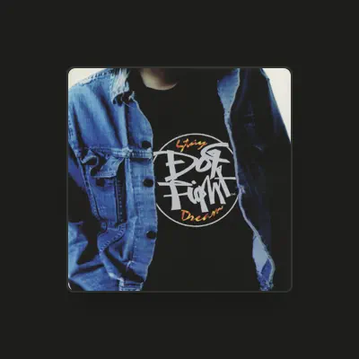 Listen to Dog Fight, watch music videos, read bio, see tour dates & more!