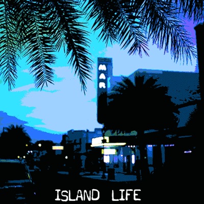 Island Life (Sped Up) - Single
