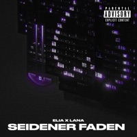 Seidener Faden (feat. Lana) - Single - Elia