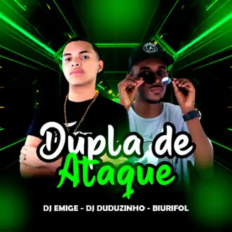 Dupla de Ataque - Single by Biurifol, DJ Emige & A Cúpula album reviews, ratings, credits