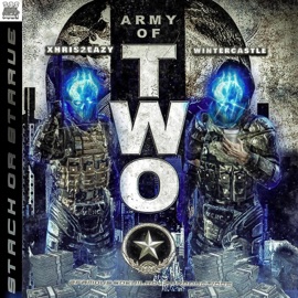 ARMY of TWO (feat. Xhris2Eazy) Wintercastle