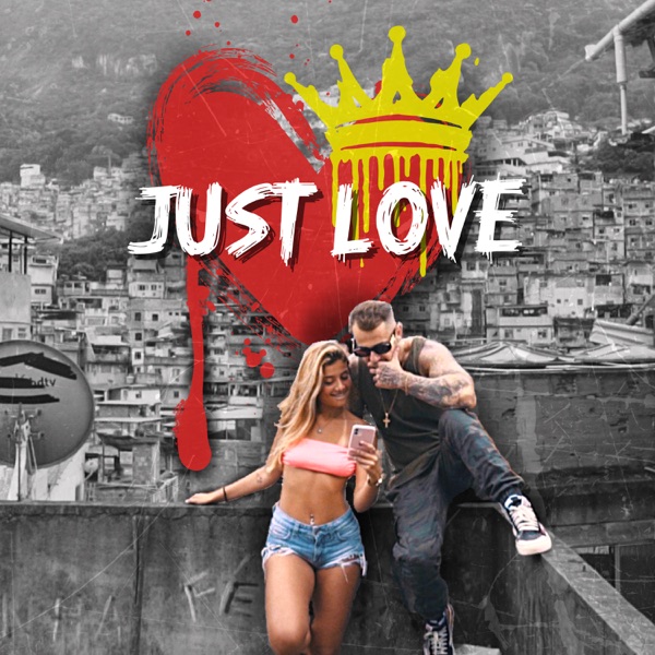 Just Love (feat. Zé Negão)