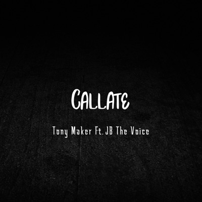 Callate (feat. JB The Voice) - Single