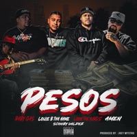 Pesos (feat. Baby Gas, Loon The Yungst & Louie B Tha Name) - Single - Amen.