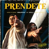 Prendete (feat. violeta17) - Single - Kallí