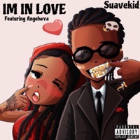I'm in Love (feat. Angelwya) - Single - Suavekid