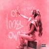On My Own - Single