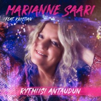 Rytmiisi antaudun (feat. Kristian) - Single - Marianne Saari