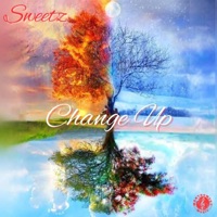 Change Up - Single - Sweetz