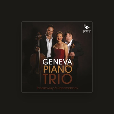 Escucha a Geneva Piano Trio, mira vídeos musicales, lee la biografía, consulta fechas de giras y mucho más.