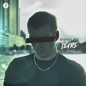 Hiding My Tears - Single