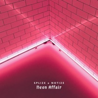Neon Affair - Single - Splize