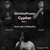 WichitaPromo Cypher, Pt. 1 (feat. Omen H, Lanell & Youngin Vills) - Single