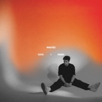Wasted (Yuto. Remix) - Single - Oliver Blank & Sidney