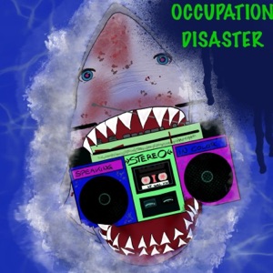 Occupation Disaster (feat. Cameron Rendell)