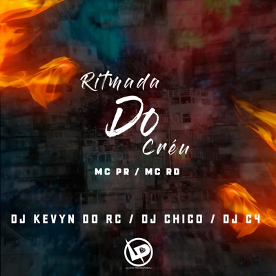 Ritmada do Créu (feat. Dj Chico & DJ Kevyn Do RC) - Single