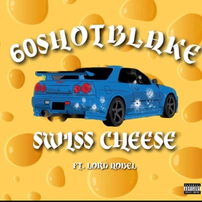 Swiss Cheese (feat. Lord Nobel) - Single
