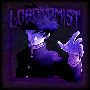 Lobotomist - Single