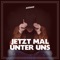 Jetzt mal unter uns - Average lyrics