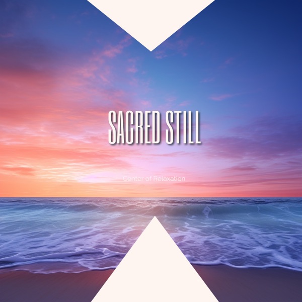 Sacred Still - EP