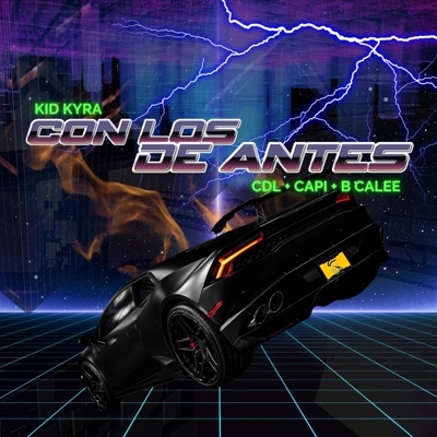 Con Los De Antes (feat. KID KYRA, CDL OFICIAL, BCALEE & CAPITAN TAN TAN) - Single