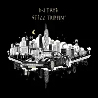 Trippin' — DJ Taye