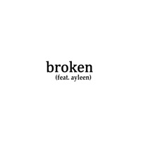 Broken (feat. Ayleen) - Single - Beowulf